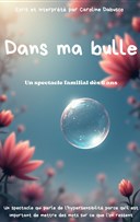 Dans ma bulle