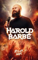 Harold Barb� dans Relax Max