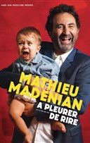 Mathieu Madnian dans  pleurer de rire