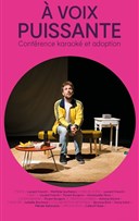 � voix puissante