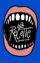Stand Up Montmartre La Recette Comedy Club