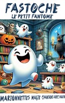 Fastoche le petit fantme