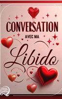 Conversation avec ma libido