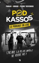 Podkassos, le podcast en live