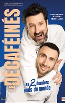 Les D�caf�in�s dans Les 2 derniers amis du monde