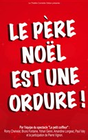 Le P�re No�l est une ordure !