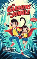 Les gardiens de la jungle