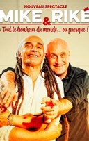 Mike & Rik� dans Tout le bonheur du monde... ou presque