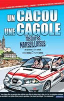 Un c�cou, une cagole, histoires Marseillaises