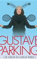 Gustave Parking dans De mieux en mieux pareil