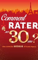 Comment rater ses 30 ans ?