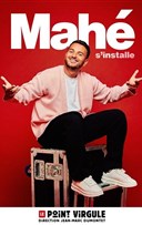 Mah� s'installe