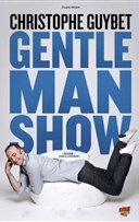 Christophe Guybet dans Gentleman Show