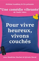 Pour vivre heureux vivons couchs