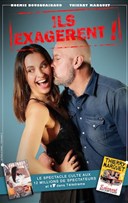Nomie Bousquainaud et Thierry Marquet dans Ils exagrent !