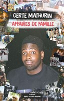 Certe Mathurin dans Affaires de famille