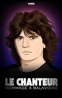 Le Chanteur - Hommage � Balavoine