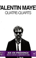 Valentin Mayet dans Quatre-Quarts