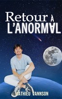 Mathieu Vannson dans Retour � l'anormal