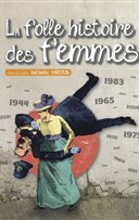 La folle histoire des femmes