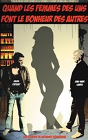 Quand les femmes des uns font le bonheur des autres