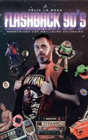 Felix Le Braz dans Flashback 90's