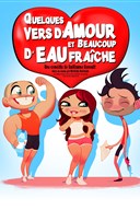 Quelques vers d'amour et beaucoup d'eau fra�che