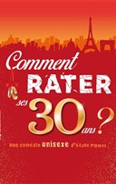 Comment rater ses 30 ans ?
