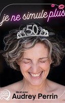 Audrey Perrin dans Je ne simule plus