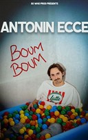 Antonin Ecce dans Boum boum