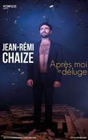Jean-R�mi Chaize dans Apr�s moi le d�luge