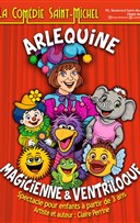 Arlequine, magicienne et ventriloque