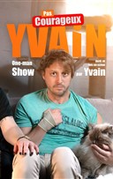 Yvain dans Pas courageux