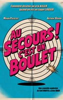 Au secours ! C'est un boulet