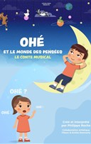 Oh� et le monde des pens�es : Le conte musical
