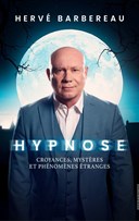 Herv Barbereau dans Hypnose : Croyances, Mystres et Phnomnes tranges