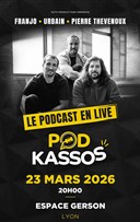 Podkassos, le podcast en live
