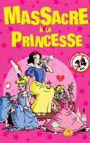 Massacre � la princesse
