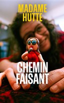 Madame Hutte dans Chemin Faisant