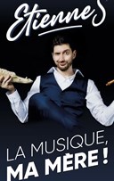 Etienne S dans La musique, ma mre !