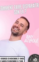 Tony Atlaoui dans Comment faire disparatre son ex ?