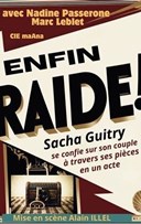 Enfin raide !