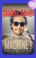Samuel Bambi dans Machine !