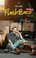 Felix Le Braz dans Flashback, g�n�ration VHS