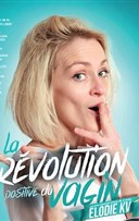 Elodie KV dans La rvolution positive du vagin