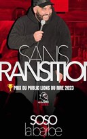 Soso La Barbe dans Sans transition