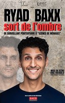 Ryad Baxx sort de l'ombre