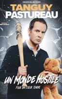 Tanguy Pastureau dans Un monde hostile pour un coeur tendre