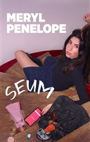 Meryl Penelope dans Seum