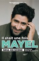 Mayel Elhajaoui dans Il tait une fois...